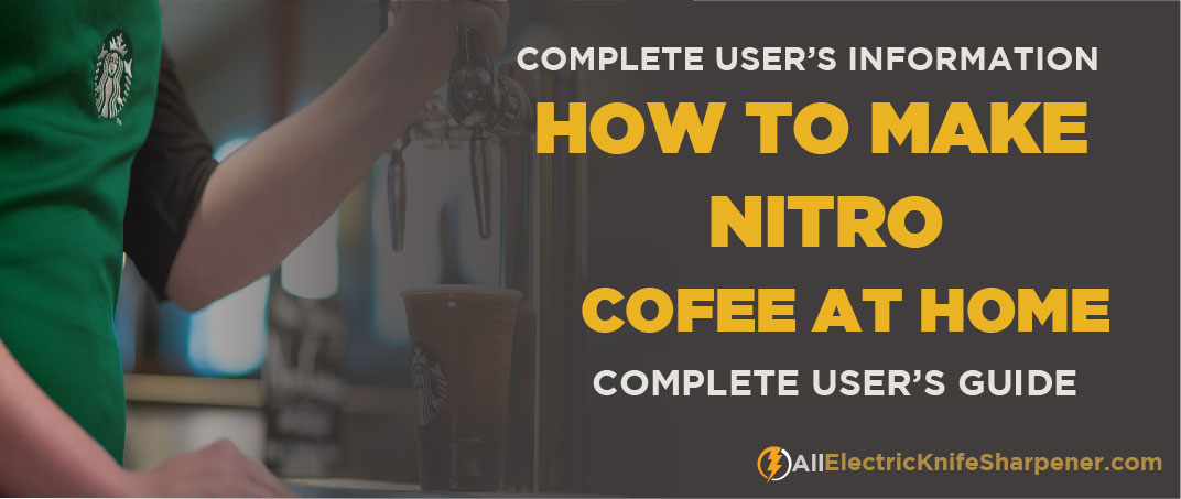 how to make nitro cofee at home